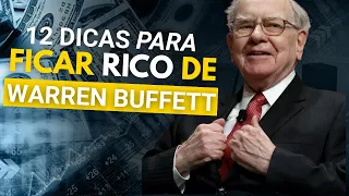 WARREN BUFFETT ENSINA 12 DICAS CRUCIAS PARA FICAR RICO [PODE FUNCIONAR PARA VOCÊ]