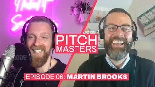 S1E06 Pitch Masters: Martin Brooks, body language expert, author, & communications coach