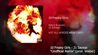 10 Freaky Girls - 21 Savage "Unofficial Remix" (prod. Walder)