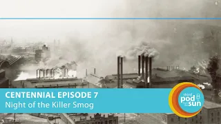 Podcast: Night of the killer smog