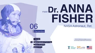 Meet Dr. Anna Fisher, NASA Astonaut, Ret. | Live at Cyprus University of Technology