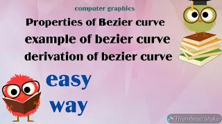 Bezier curve in computer graphics | properties | derivation | example