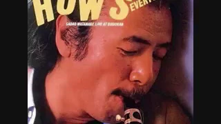 Sadao Watanabe - How's everything (full album)