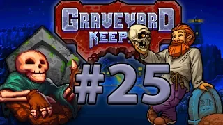 Graveyard Keeper | Part 25, MONEY EXPLOIT?!