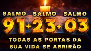 [🙏OUÇA DORMINDO! ] SALMOS 91 SALMO 23 SALMO 03 : TODAS AS PORTAS DA SUA VIDA SE ABRIRÃO