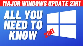 Major Windows 10 update 21H1 How to get it