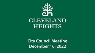 Cleveland Heights City Council Meeting December 16, 2022