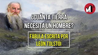 LECTURA: "CUÁNTA TIERRA NECESITA UN HOMBRE" DEL FAMOSO ESCRITOR RUSO LEÓN TOLSTÓI (VERSIÓN COMPLETA)