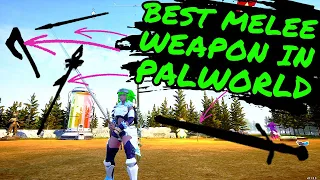 The BEST 3 MELEE WEAPONS IN PALWORLD!!! How To Do Tons of DAMAGE!! Palworld Tips and Tricks!