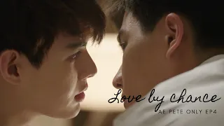 LBC Love by Chance Ae & Pete Only Version EP4 (English Subtitle)