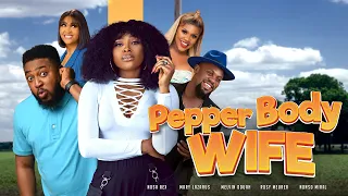PEPPER BODY WIFE (FULL MOVIE)| NOSA REX || MARY LAZARUS |ROSY MEURER | MELVIN 2023 NOLLYWOOD MOVIE