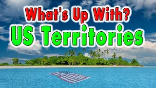 What's Up With The 14 US Territories?