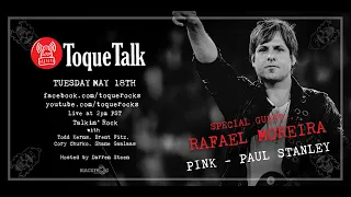 TOQUE TALK - EPISODE 56  - RAFAEL MOREIRA - (Pink, Paul Stanley, Magnetico)