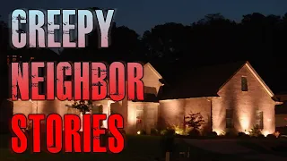 5 TRUE Creepy Neighbor Horror Stories | True Scary Stories