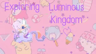 🌸┊exploring luminous kingdom