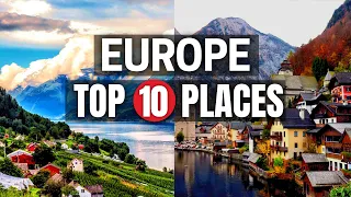 Top 10 Unforgettable Destinations Around Europe |Travel Guide 2024