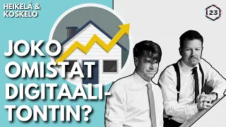 Joko omistat digitaalitontin? | Jakso 362 | Heikelä & Koskelo 23 minuuttia