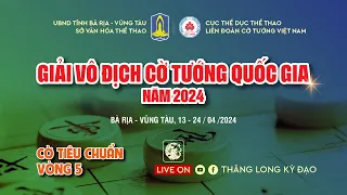 [Live Cờ Tướng] Lại Lý Huynh vs Vũ Quốc Đạt  | Vòng 5 cờ tiêu chuẩn giải vô địch quốc gia năm 2024