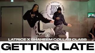 LATRICE X SHAHEEM COLLAB CLASS | Tyla - Getting Late ft  Kooldrink | @justjerkacademy