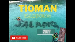 TIOMAN ISLAND TRIP 3D2N - KAMPUNG SALANG 2022