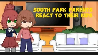 South park parents react to their kids (main 4) by Poffiie15555 read desc