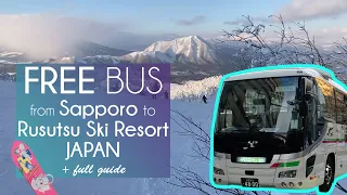 FREE Bus from Sapporo to Rusutsu resort/ski field JAPAN, Hokkaido! resort guide 2024/2025 🗾🏂🗻