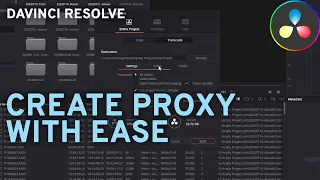 Create Proxy or transcode easily with Davinci Resolve