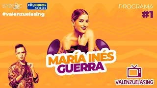 VALENZUELASING - Programa 1: María Inés