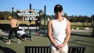 Workout Level presents: Warren James Li. Episode 1.