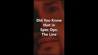 Did You Know that in Spec Ops: The Line