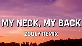 Khia - My Neck My Back (Zooly Remix) [TIKTOK SONG]