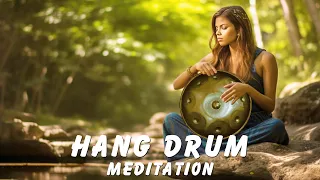 Hang Drum Meditation Music - Positive Energy - Eliminate Stress And Calm The Mind