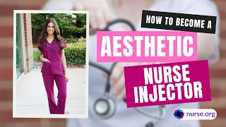 How to Become an Aesthetic Nurse Injector