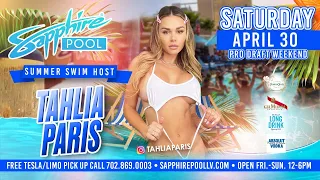 Social Media Super Star Tahlia Paris Hosts Sapphire Pool & Dayclub on April 30th!