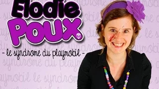 Elodie Poux - Le Syndrome du Playmobil