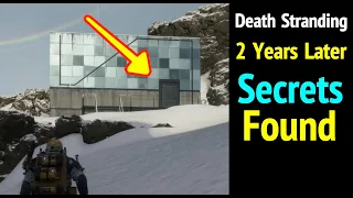 Death Stranding: 2 Year Later - Secrets I Found