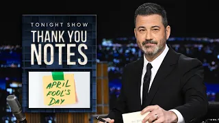 Jimmy Kimmel Writes Tonight Show Thank You Notes to April Fools', Matt Damon and More | Tonight Show