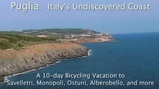 Puglia: Italy's Undiscovered Coast ​