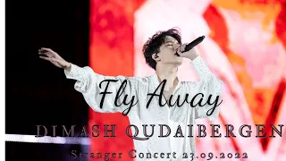 Fly Away - Dimash Qudaibergen - Fullscreen 4K Fancam - Stranger Concert