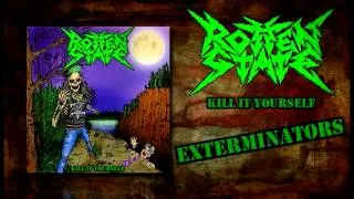 Rotten State - Exterminators [Kill It Yourself]