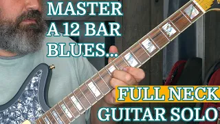 Develop A MOVING / FULL NECK Blues Guitar Solo In Under 10 Minutes. Blues Guitar Lesson