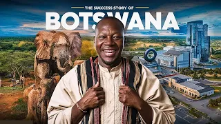 The Rise Of Botswana: From Poverty To Prosperity