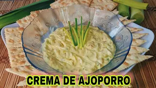 🔴 CREMA DE AJOPORRO VENEZOLANA PARA PASAPALOS PASABOCAS O BOCADITOS | CREMA DE PUERRO PARA UNTAR