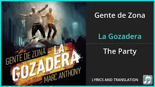 Gente de Zona - La Gozadera Lyrics English Translation - ft Marc Anthony - Spanish and English