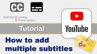 How to add multiple Subtitles or add multiple Captions to your YouTube videos