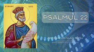 Psalmul 22 - Vlad Roșu