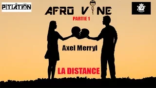 Axel Merryl "LA DISTANCE" Remix MHD LA PUISSANCE  (AUDIO & Lyric) Prod by Mill H