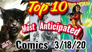TOP 10 Most Anticipated Comic Books 3/18/20