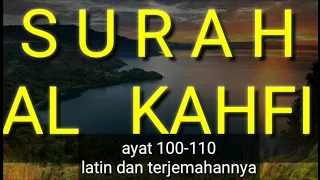 Surat Al Kahfi 100-110 beserta Latin dan terjemahannya