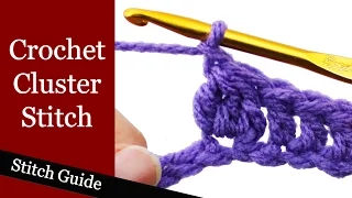 Crochet Cluster Stitch - Crochet Guru Stitch Guide